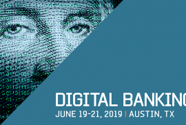 Digital Banking 2019, 19 Jun 2019 - 21 Jun 2019, Austin, TX, USA