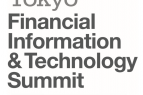 Tokyo Financial Information & Technology Summit, 04 Jul 2019, Shangri-La Hotel, Chiyoda City, To