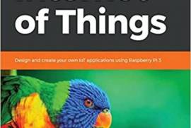 Mastering Internet of Things: Design and create your own IoT applications using Raspberry Pi 3