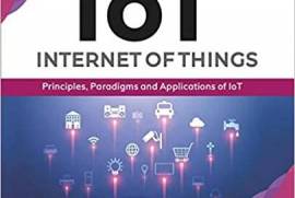 Internet of Things (IoT): Principles, Paradigms and Applications of IoT