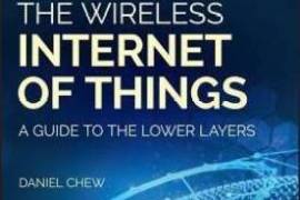 The Wireless Internet of Things  (English, Hardcover, Chew Daniel)