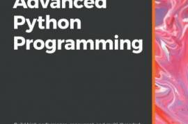 Advanced Python Programming  (English, Paperback, Lanaro Dr. Gabriele)