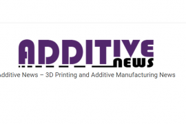 Additive Manufacturing Industry Product News