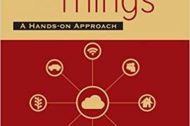 internet of Things: A Hands-On Approach, by Arsheep Bahga (Author), Vijay Madisetti (Author)